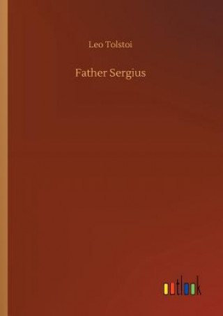 Книга Father Sergius LEO TOLSTOI