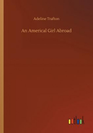 Carte Americal Girl Abroad ADELINE TRAFTON