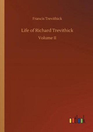 Carte Life of Richard Trevithick Francis Trevithick