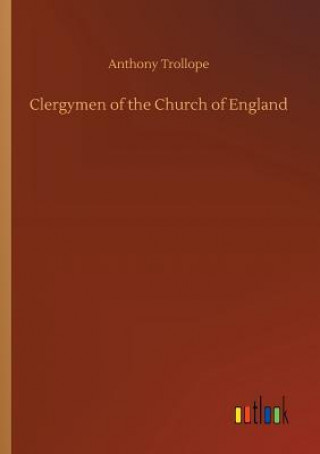 Kniha Clergymen of the Church of England Anthony Trollope