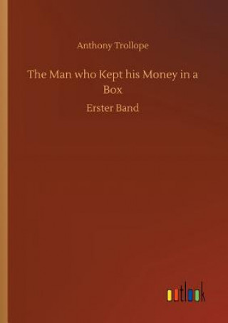 Buch Man who Kept his Money in a Box Anthony Trollope