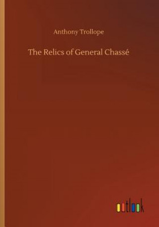Carte Relics of General Chasse Anthony Trollope