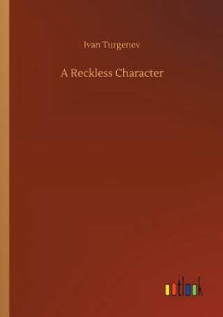 Kniha Reckless Character Ivan Turgenev