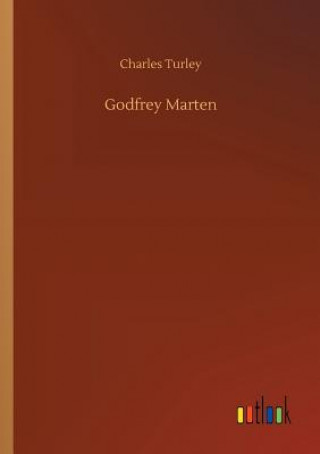 Kniha Godfrey Marten CHARLES TURLEY