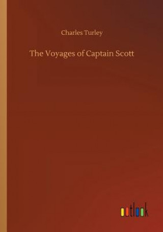 Książka Voyages of Captain Scott CHARLES TURLEY