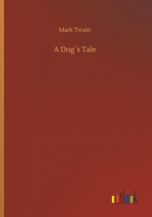 Livre Dog s Tale Mark Twain