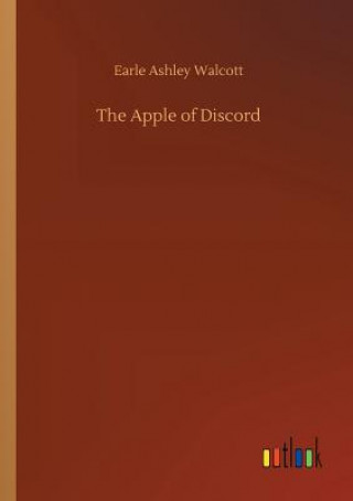 Książka Apple of Discord EARLE ASHLE WALCOTT