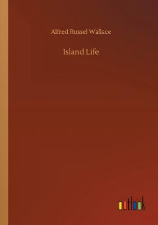 Carte Island Life ALFRED RUSS WALLACE