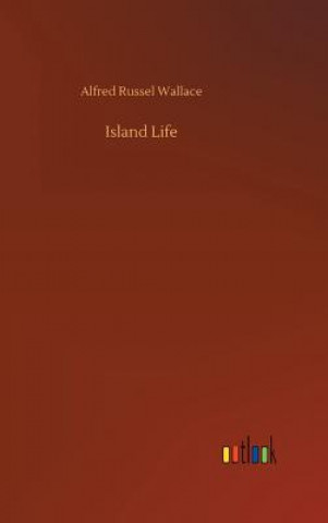 Livre Island Life ALFRED RUSS WALLACE