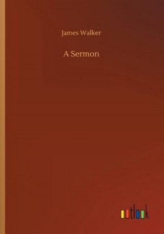Könyv Sermon JAMES WALKER