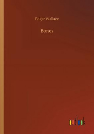 Kniha Bones Edgar Wallace