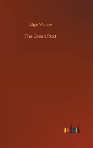 Kniha Green Rust Edgar Wallace