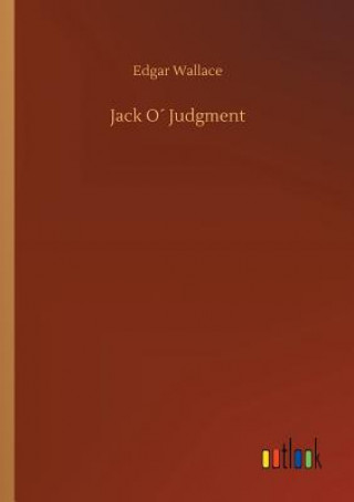 Kniha Jack O Judgment Edgar Wallace