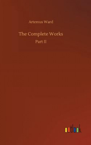 Buch Complete Works ARTEMUS WARD