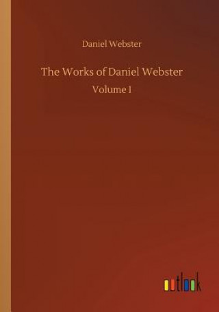 Kniha Works of Daniel Webster DANIEL WEBSTER