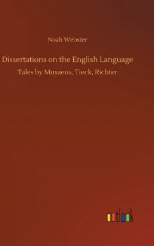 Livre Dissertations on the English Language NOAH WEBSTER