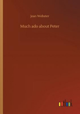 Buch Much ado about Peter JEAN WEBSTER