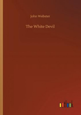 Kniha White Devil John Webster