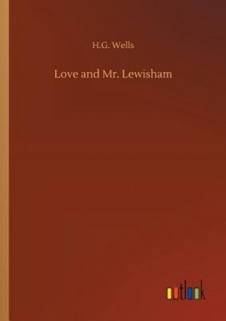 Book Love and Mr. Lewisham H G Wells