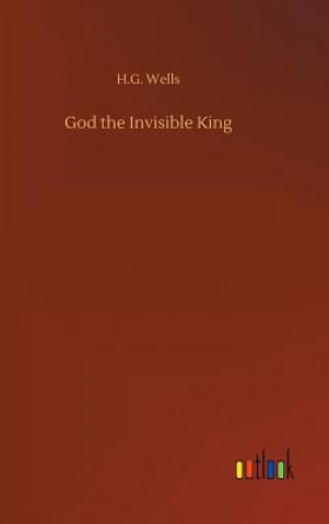 Carte God the Invisible King H G Wells