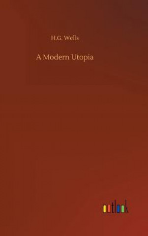 Kniha Modern Utopia H G Wells