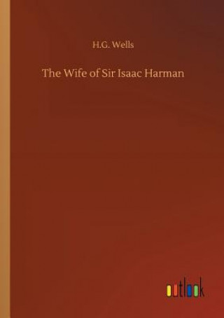 Buch Wife of Sir Isaac Harman H G Wells