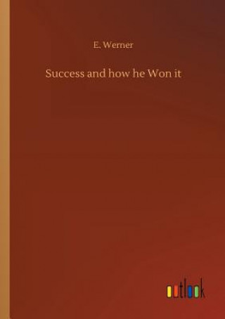 Carte Success and how he Won it E. WERNER