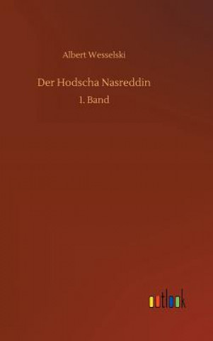 Buch Der Hodscha Nasreddin ALBERT WESSELSKI