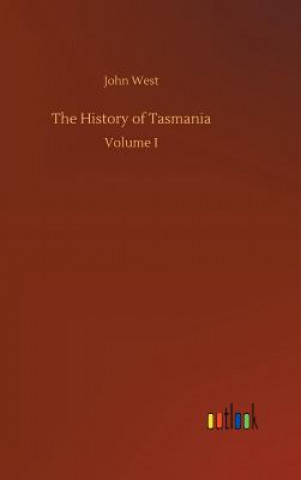 Könyv History of Tasmania JOHN WEST