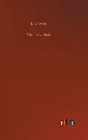 Książka Loyalists Jane West