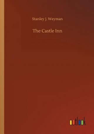 Kniha Castle Inn STANLEY J. WEYMAN