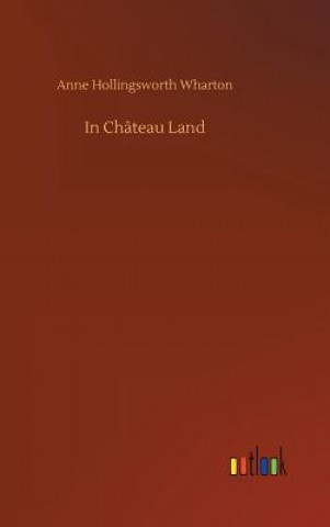 Carte In Chateau Land ANNE HOLLIN WHARTON