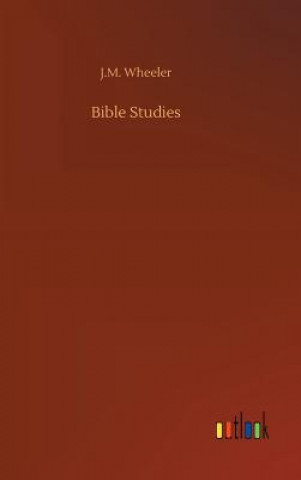 Könyv Bible Studies J.M. WHEELER