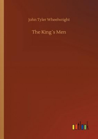 Book Kings Men JOHN TY WHEELWRIGHT