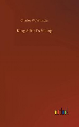 Carte King Alfreds Viking CHARLES W. WHISTLER