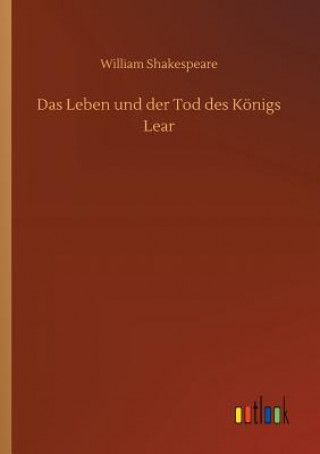 Kniha Leben und der Tod des Koenigs Lear William Shakespeare