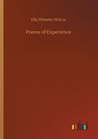 Kniha Poems of Experience ELLA WHEELER WILCOX