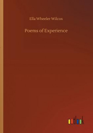 Book Poems of Experience ELLA WHEELER WILCOX