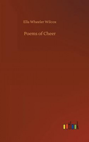 Kniha Poems of Cheer ELLA WHEELER WILCOX