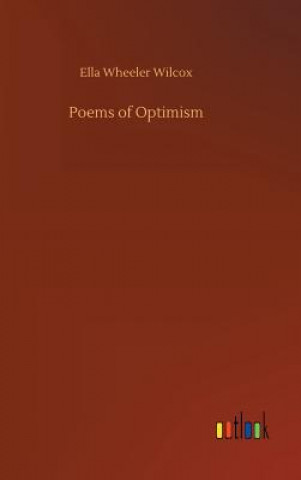 Carte Poems of Optimism ELLA WHEELER WILCOX