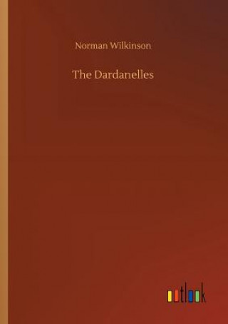 Kniha Dardanelles NORMAN WILKINSON