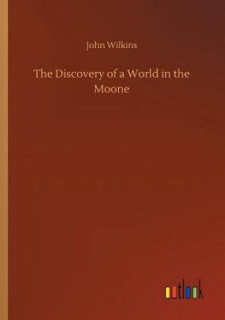 Knjiga Discovery of a World in the Moone John Wilkins