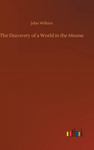 Knjiga Discovery of a World in the Moone John Wilkins