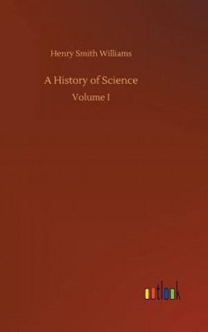 Книга History of Science HENRY SMIT WILLIAMS