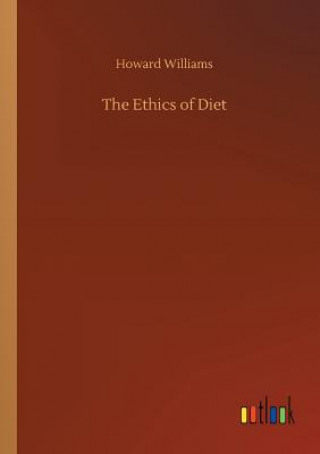 Knjiga Ethics of Diet Howard Williams
