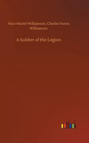 Knjiga Soldier of the Legion CHARLES WILLIAMSON