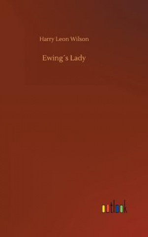 Book Ewings Lady HARRY LEON WILSON