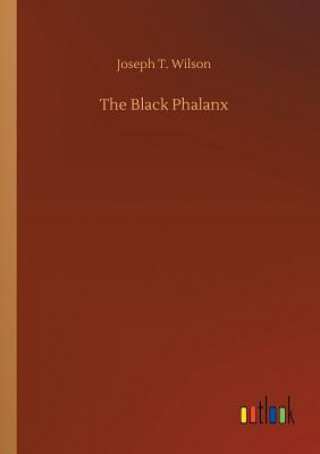 Book Black Phalanx JOSEPH T. WILSON