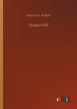 Libro Quaker Hill WARREN H. WILSON