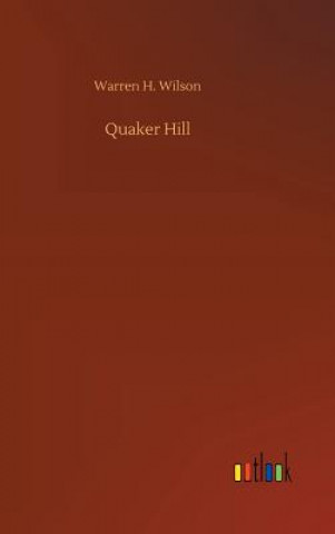 Libro Quaker Hill WARREN H. WILSON